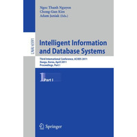 Intelligent Information and Database Systems: Third International Conference, AC [Paperback]