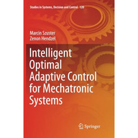 Intelligent Optimal Adaptive Control for Mechatronic Systems [Paperback]