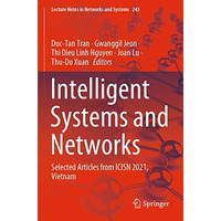 Intelligent Systems and Networks: Selected Articles from ICISN 2021, Vietnam [Paperback]