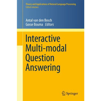 Interactive Multi-modal Question-Answering [Hardcover]