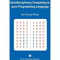 Interdisciplinary Computing in Java Programming [Hardcover]