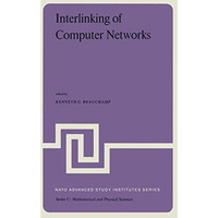 Interlinking of Computer Networks: Proceedings of the NATO Advanced Study Instit [Hardcover]