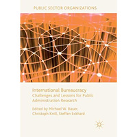 International Bureaucracy: Challenges and Lessons for Public Administration Rese [Paperback]