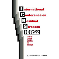 International Conference on Residual Stresses: ICRS2 [Paperback]