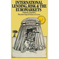 International Lending, Risk and the Euromarkets [Paperback]