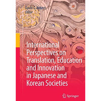 International Perspectives on Translation, Education and Innovation in Japanese  [Paperback]