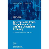 International Trade, Wage Inequality and the Developing Economy: A General Equil [Paperback]