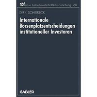 Internationale B?rsenplatzentscheidungen institutioneller Investoren [Paperback]