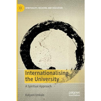 Internationalising the University: A Spiritual Approach [Paperback]