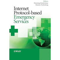 Internet Protocol-based Emergency Services [Hardcover]