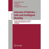 Internet of Vehicles - Safe and Intelligent Mobility: Second International Confe [Paperback]