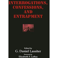 Interrogations, Confessions, and Entrapment [Paperback]