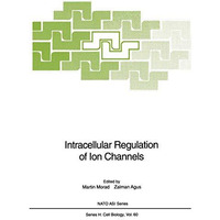 Intracellular Regulation of Ion Channels [Paperback]