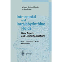 Intracranial and Intralabyrinthine Fluids: Basic Aspects and Clinical Applicatio [Paperback]