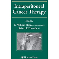 Intraperitoneal Cancer Therapy [Hardcover]