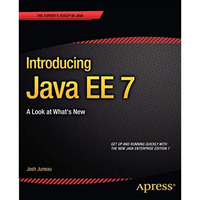 Introducing Java EE 7: A Look at What's New [Paperback]