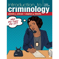 Introduction to Criminology: Why Do They Do It? [Paperback]