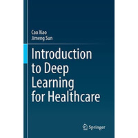 Introduction to Deep Learning for Healthcare [Paperback]