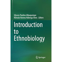 Introduction to Ethnobiology [Paperback]