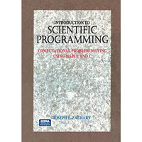 Introduction to Scientific Programming: Computational Problem Solving Using Mapl [Paperback]