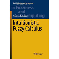 Intuitionistic Fuzzy Calculus [Paperback]