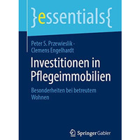 Investitionen in Pflegeimmobilien: Besonderheiten bei betreutem Wohnen [Paperback]