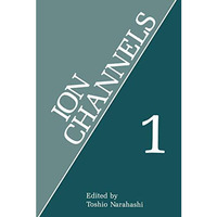 Ion Channels: Volume 1 [Paperback]