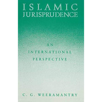 Islamic Jurisprudence: An International Perspective [Paperback]