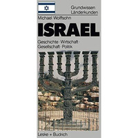 Israel: Grundwissen-L?nderkunde Geschichte ? Politik ? Gesellschaft ? Wirtschaft [Paperback]