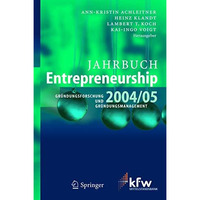 Jahrbuch Entrepreneurship 2004/05: Gr?ndungsforschung und Gr?ndungsmanagement [Hardcover]