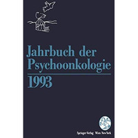 Jahrbuch der Psychoonkologie 1993 [Paperback]