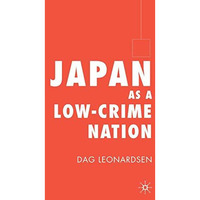 Japan as a Low-Crime Nation [Hardcover]