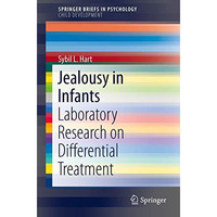 Jealousy in Infants: Laboratory Research on Differential Treatment [Paperback]