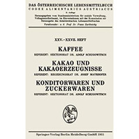 Kaffee: Kakao und Kakaoerzeugnisse: Konditorwaren und Zuckerwaren [Paperback]