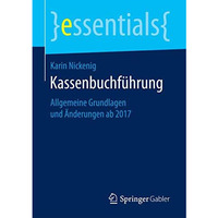 Kassenbuchf?hrung: Allgemeine Grundlagen und ?nderungen ab 2017 [Paperback]