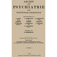 Kasuistischer Beitrag zur pathologischen Anatomie der symmetrischen Linsenkerner [Paperback]