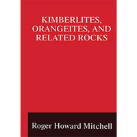 Kimberlites, Orangeites, and Related Rocks [Hardcover]