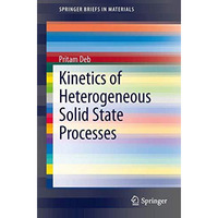 Kinetics of Heterogeneous Solid State Processes [Paperback]