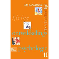 Kleine ontwikkelingspsychologie II: De schoolleeftijd [Hardcover]