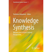 Knowledge Synthesis: Western and Eastern Cultural Perspectives [Hardcover]