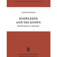 Knowledge and the Known: Historical Perspectives in Epistemology [Paperback]