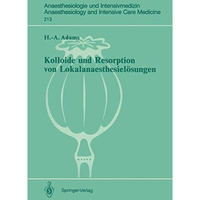 Kolloide und Resorption von Lokalanaesthesiel?sungen: In vitro- und tierexperi [Paperback]