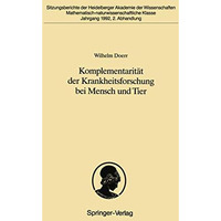 Komplementarit?t der Krankheitsforschung bei Mensch und Tier: Was die Pathologie [Paperback]