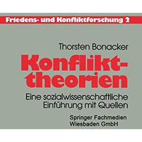 Konflikttheorien: Eine sozialwissenschaftliche Einf?hrung mit Quellen [Paperback]