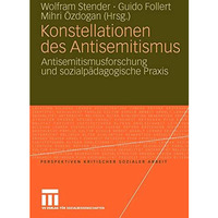 Konstellationen des Antisemitismus: Antisemitismusforschung und sozialp?dagogisc [Paperback]