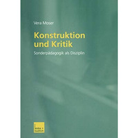 Konstruktion und Kritik: Sonderp?dagogik als Disziplin [Paperback]