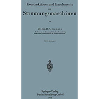 Konstruktionen und Bauelemente von Str?mungsmaschinen [Paperback]