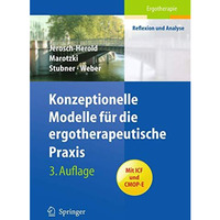 Konzeptionelle Modelle f?r die ergotherapeutische Praxis [Paperback]