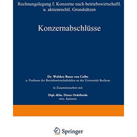 Konzernabschl?sse: Rechnungslegung f?r Konzerne nach betriebswirtschaftlichen un [Paperback]