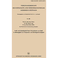 Kraft- und Arbeitsbedarf beim Warmscheren von Stahl in Abh?ngigkeit von Temperat [Paperback]